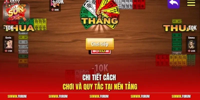 Chi tiết cách chơi và quy tắc tại nền tảng 
